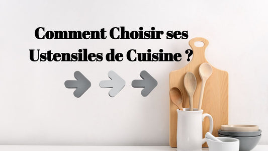 comment choisir ustensile de cuisine